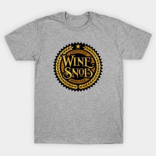 Wine Snob - funny wine drinking T-Shirt